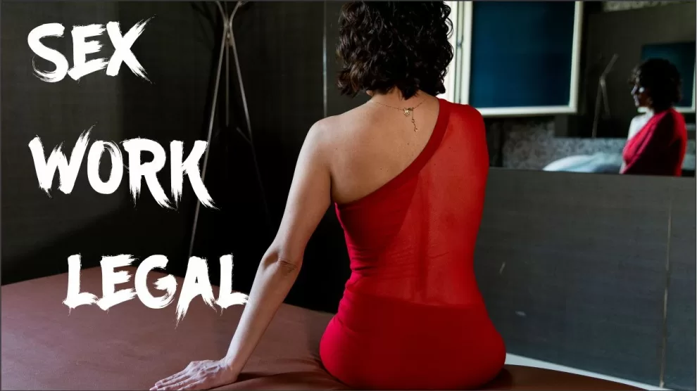 Sex Work is Legal
